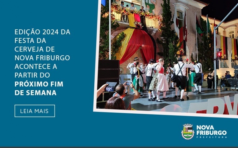 EDIÇÃO 2024 DA FESTA DA CERVEJA DE NOVA FRIBURGO ACONTECE A PARTIR DO PRÓXIMO FIM DE SEMANA